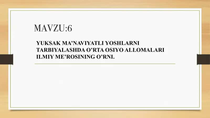 YUKSAK MA'NAVIYATLI YOSHLARNI TARBIYALASHDA O'RTA OSIYO ALLOMALARINING O'RNI 1