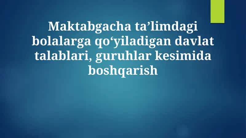 Davlat talablari bolalarning maktabga psixologik va pedagogik jihatdan tayyorligini belgilaydi 1