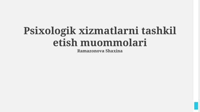 Psixologik xizmatlarni tashkil etish muommolari 1