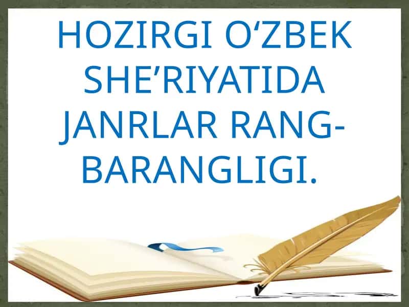 O‘ZBEK SHE’RIYATIDA JANRLAR RANG-BARANGLIGI 1