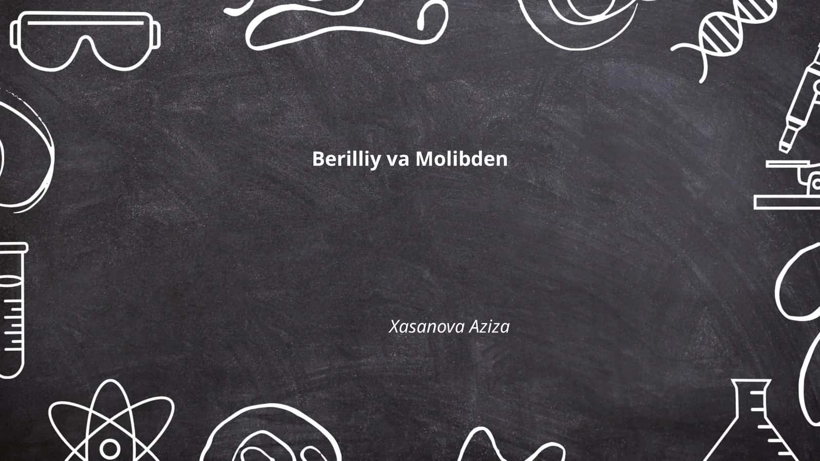 Berilliy va Molibdenning Kimyoviy Xususiyatlari 1