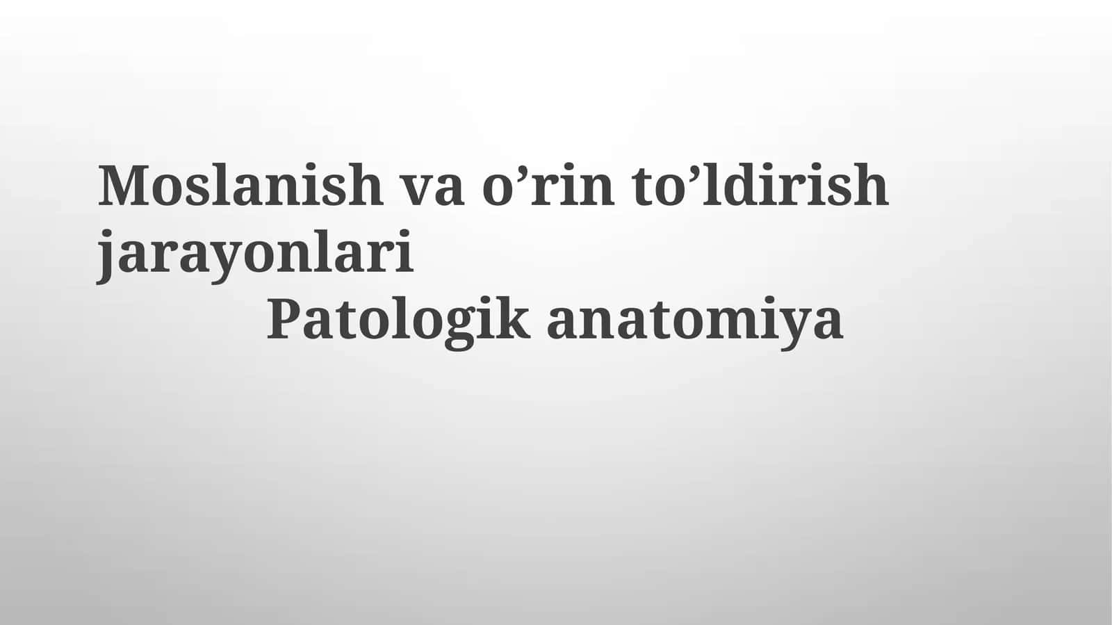 Shish va To'lish Jarayonlari: Patologik Anatomiya 1