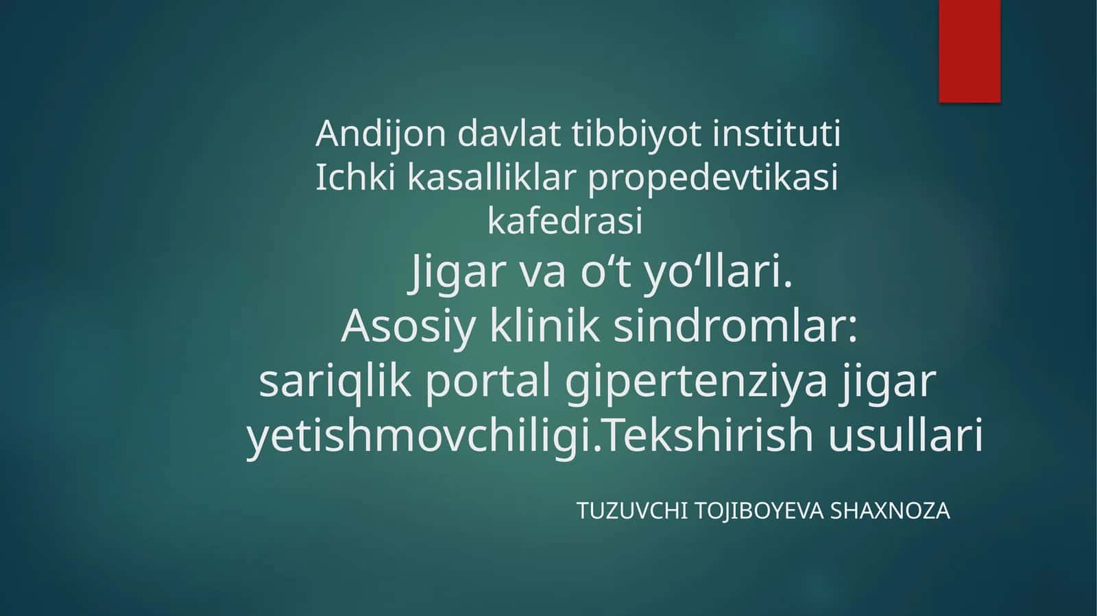 JIGAR VA O‘T PUFAGI KASALLIKLARIDAGI ASOSIY KLINIK SINDROMLAR 1