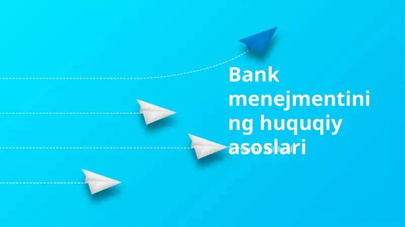 Bank menejmentining huquqiy asoslari 1