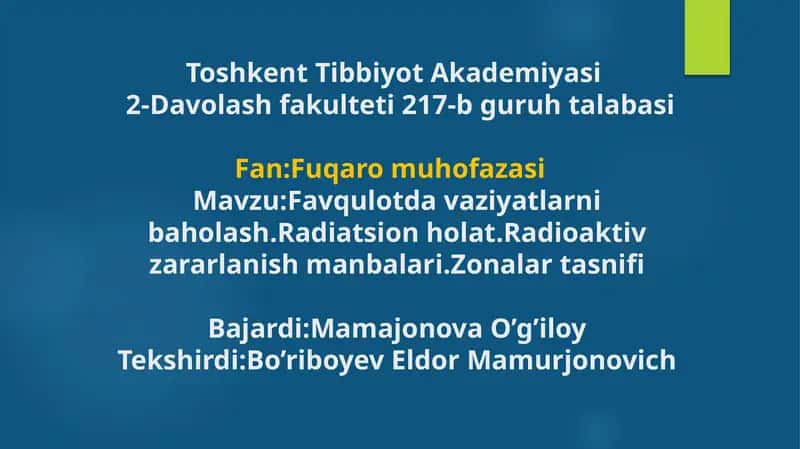 Favqulodda vaziyatlarni baholash. Radiatsion holat. Radioaktiv zararlanish manbalari. 1