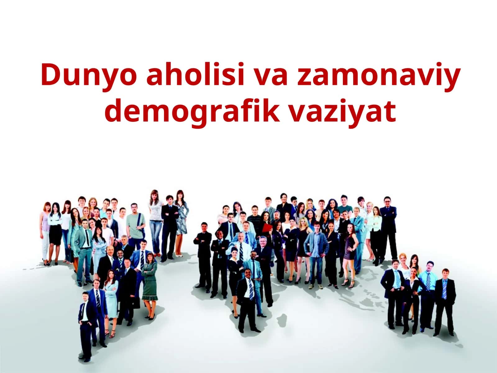 Dunyo aholisi zamonaviy demografik vaziyat 1