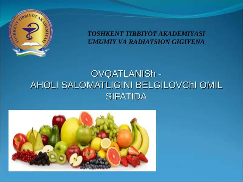OVQATLANISh -AHOLI SALOMATLIGINI BELGILOVChI OMIL SIFATIDA 1