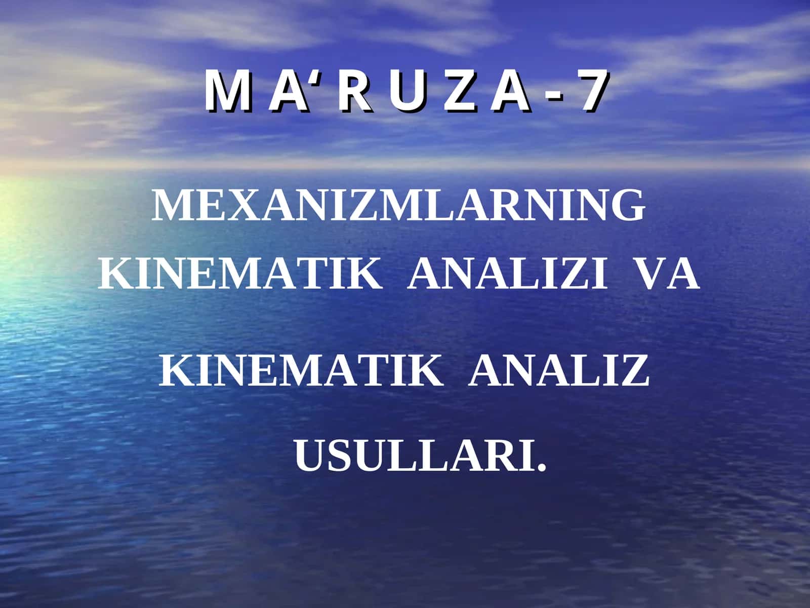 MEXANIZMLARNING KINEMATIK ANALIZI VA KINEMATIK ANALIZ USULLARI 1