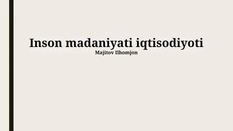 Inson madaniyati iqtisodiyoti 1