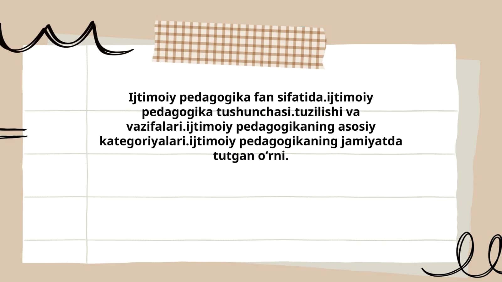 Ijtimoiy pedagogika fanidan testlar 1