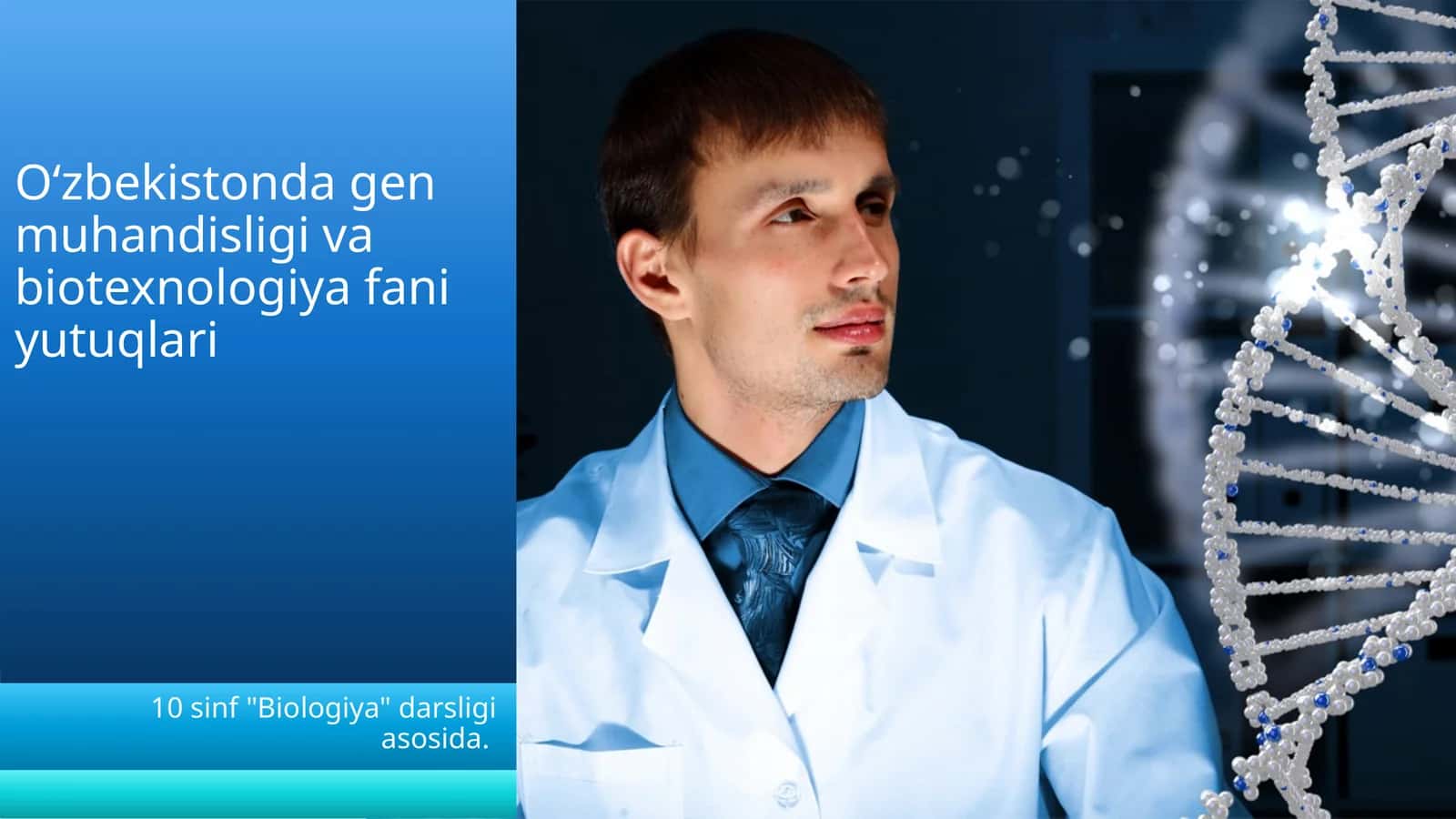 Gen muhandisligi va biotexnologiya fani yo‘nalishi 10-sinf 1