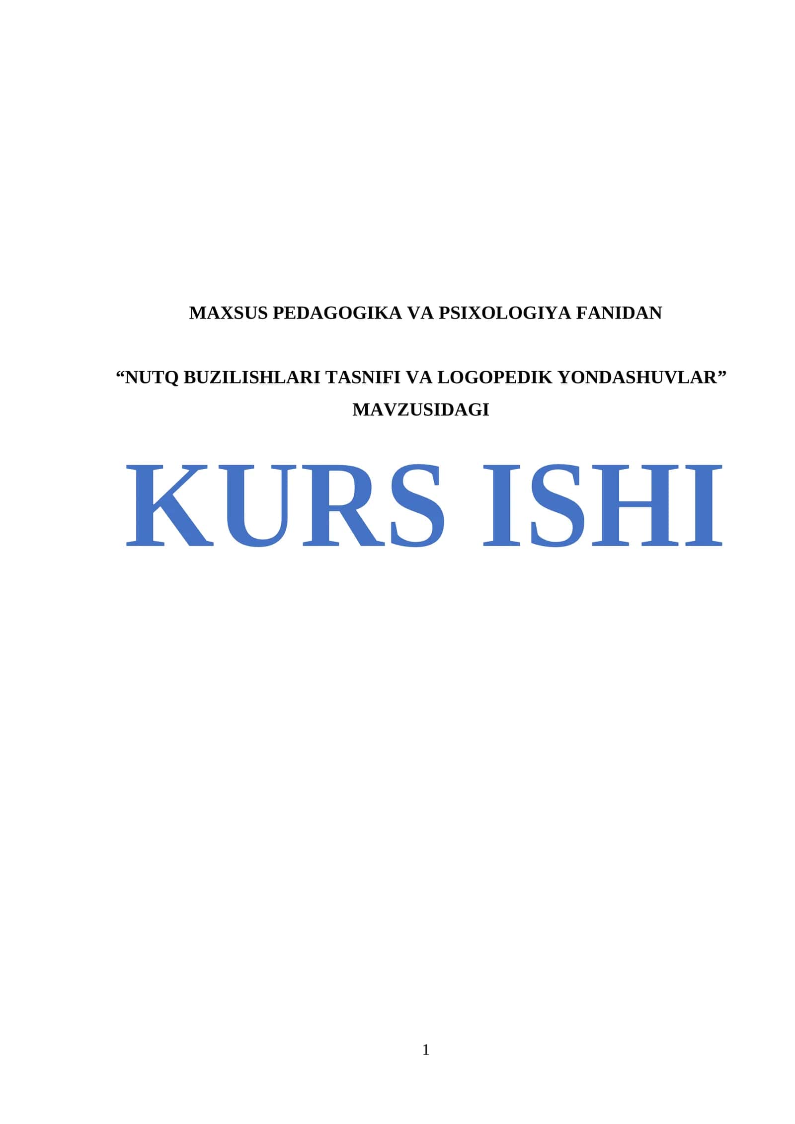 "Nutq Buzilishlari Tasnifi va Logopedik Yondashuvlar" Kurs Ishi 1