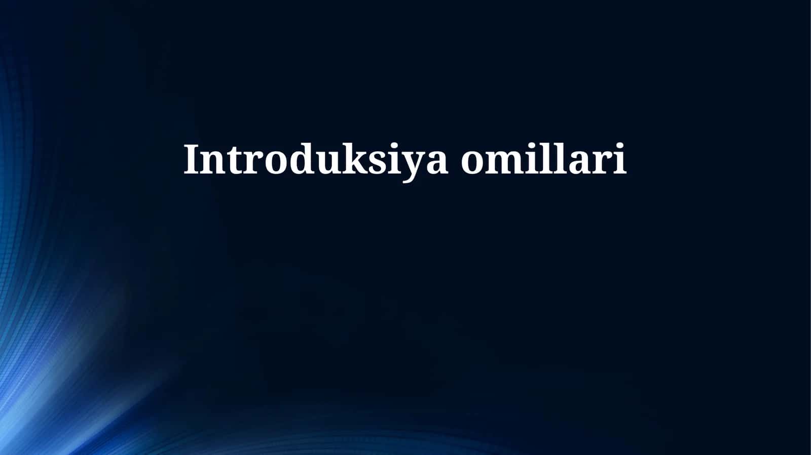 Introduksiya omillari 1