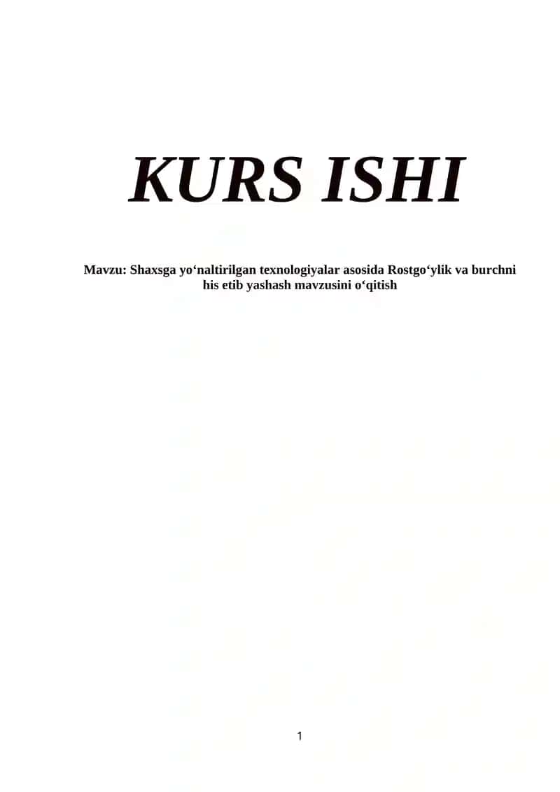 Shaxsga yoʻnaltirilgan texnologiyalar asosida Rostgoʻylik va burchni his etib yashash mavzusini oʻqitish