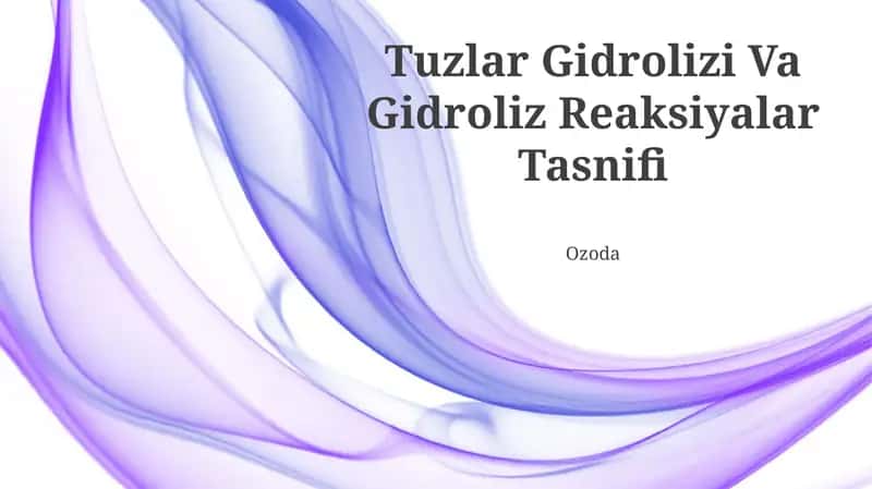 Tuzlar Gidrolizi Va Gidroliz Reaksiyalar Tasnifi 1