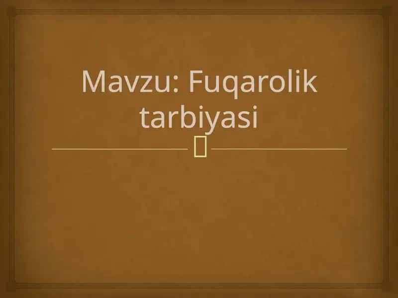 Fuqarolik tarbiyasi 1