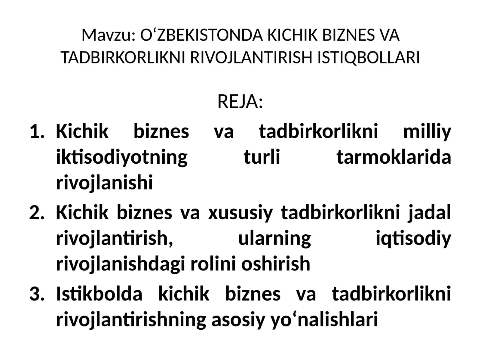 O‘ZBEKISTONDAKICHIK BIZNES VA TADBIRKORLIKNI RIVOJLANTIRISH ISTIQBOLLARI 1