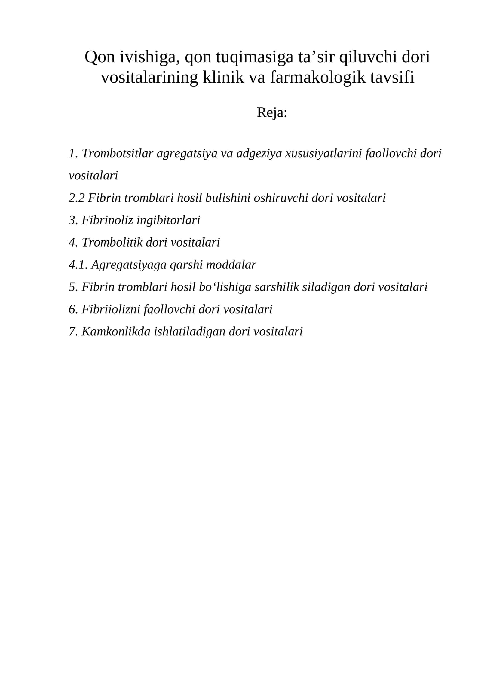 Qon ivishiga, qon tuqimasiga ta’sir qiluvchi dori vositalarining klinik va farmakologik tavsifi 1