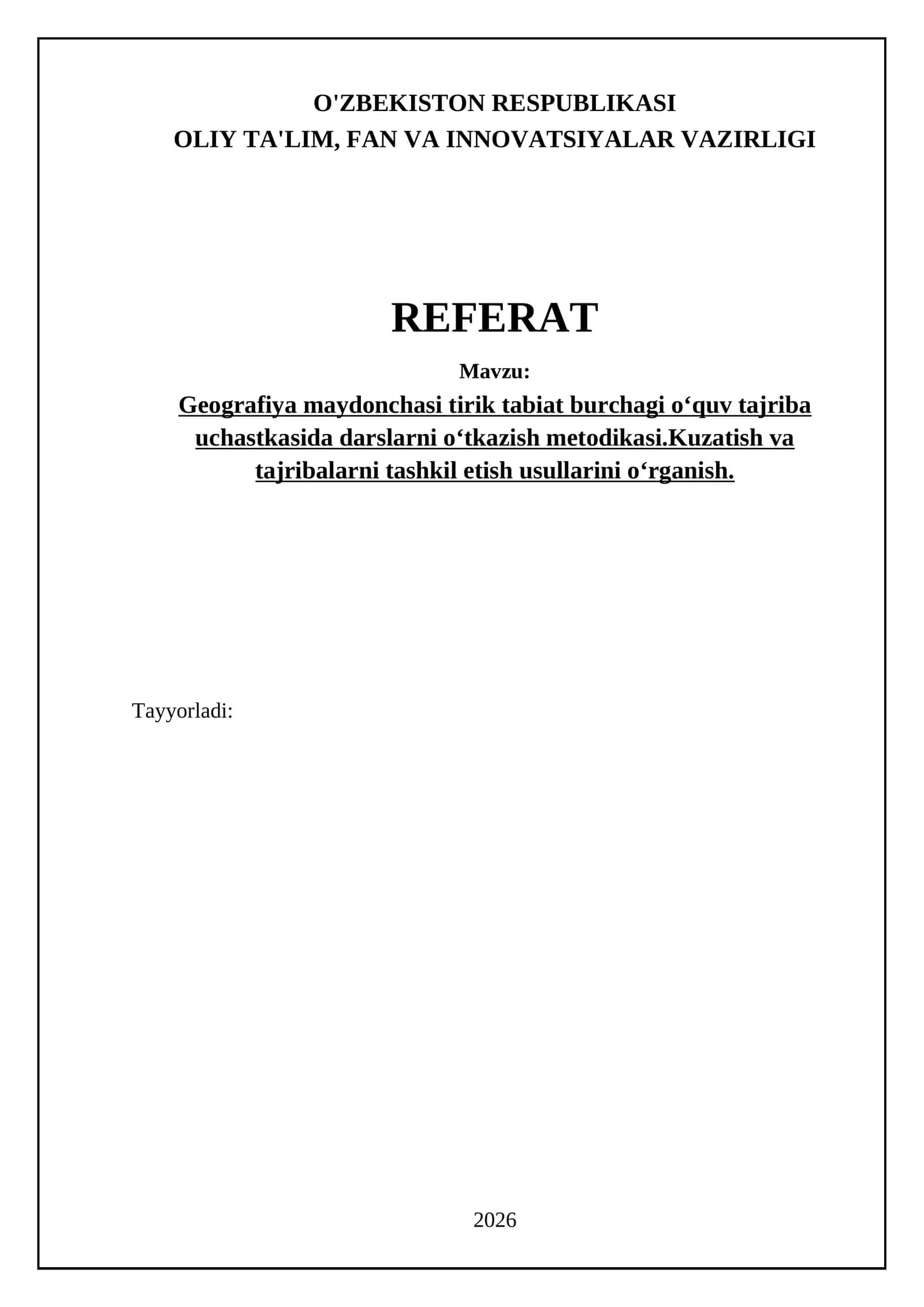 Geografiya maydonchasi tirik tabiat burchagi oʻquv tajriba uchastkasida darslarni oʻtkazish metodikasi.Kuzatish va tajribalarni tashkil etish usullarini oʻrganish 1