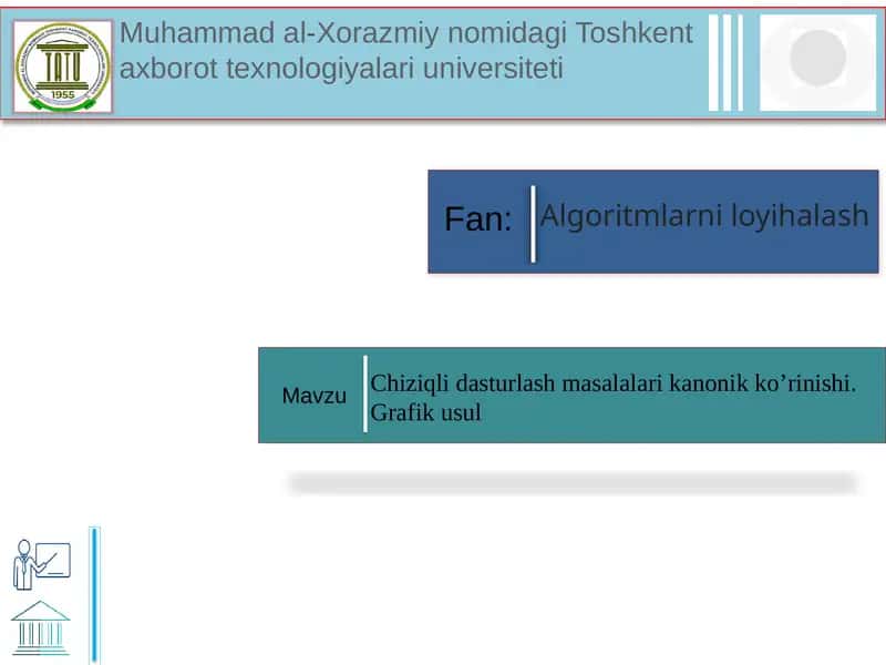 Chiziqli dasturlash masalalari kanonik ko’rinishi. Grafik usul 1