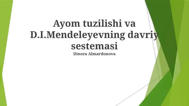 Ayom tuzilishi va D.I.Mendeleyevning davriy sestemasi 1