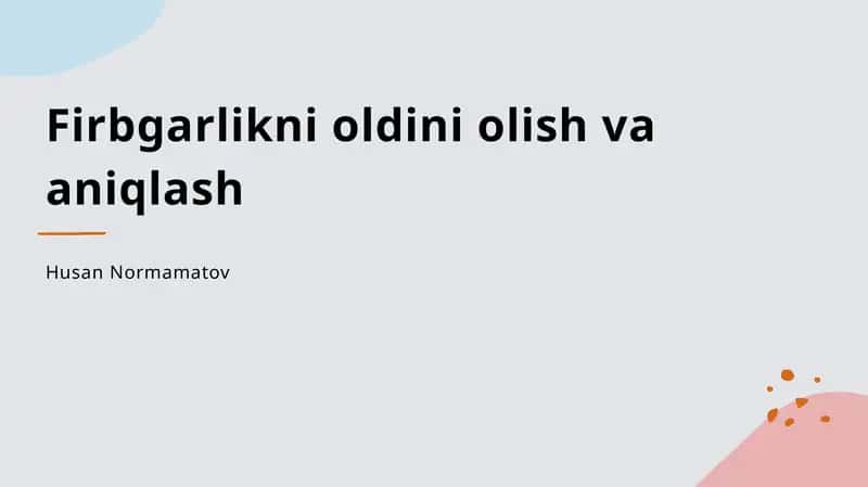 Firbgarlikni oldini olish va aniqlash 1