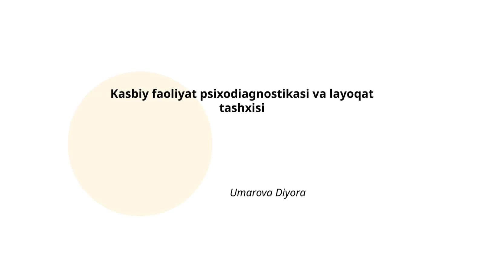 Kasbiy faoliyat psixodiagnostikasi va layoqat tashxisi 1