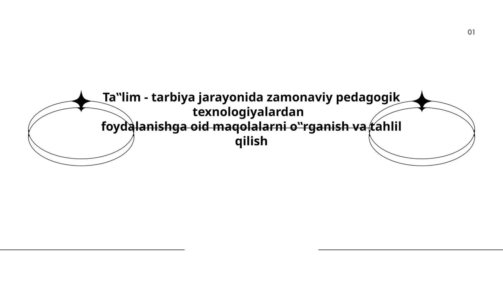Ta‟lim - tarbiya jarayonida zamonaviy pedagogik texnologiyalardan foydalanishga oid maqolalarni o‟rganish va tahlil qilish 1