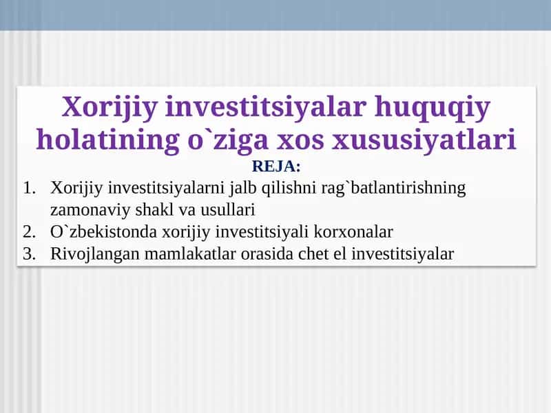 Xorijiy investitsiyalar huquqiy holatining o`ziga xos xususiyatlari 1