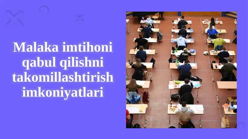 Malakaimtihoni qabul qilishni takomillashtirishim koniyatları 1