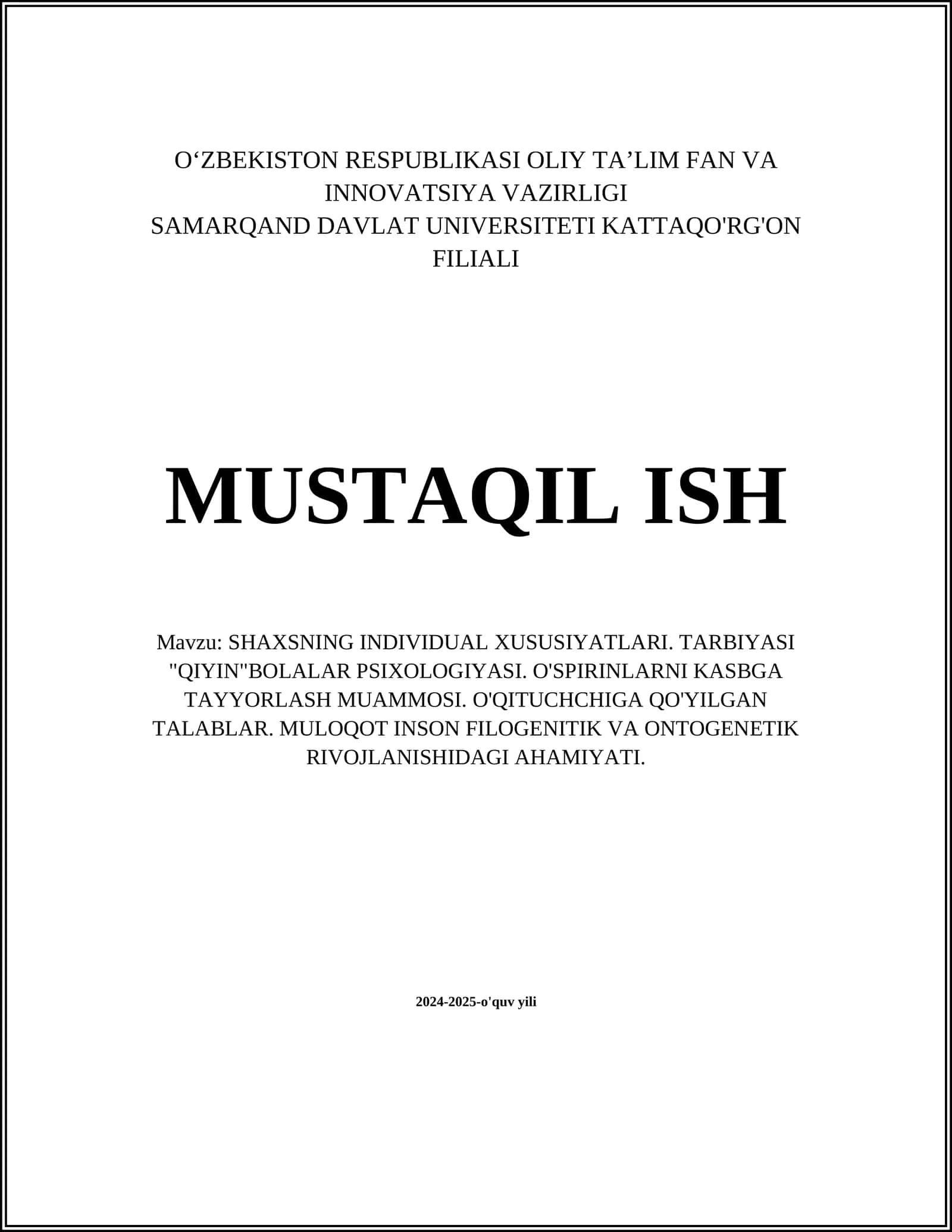 SHAXSNING INDIVIDUAL XUSUSIYATLARI. TARBIYASI "QIYIN"BOLALAR PSIXOLOGIYASI 1