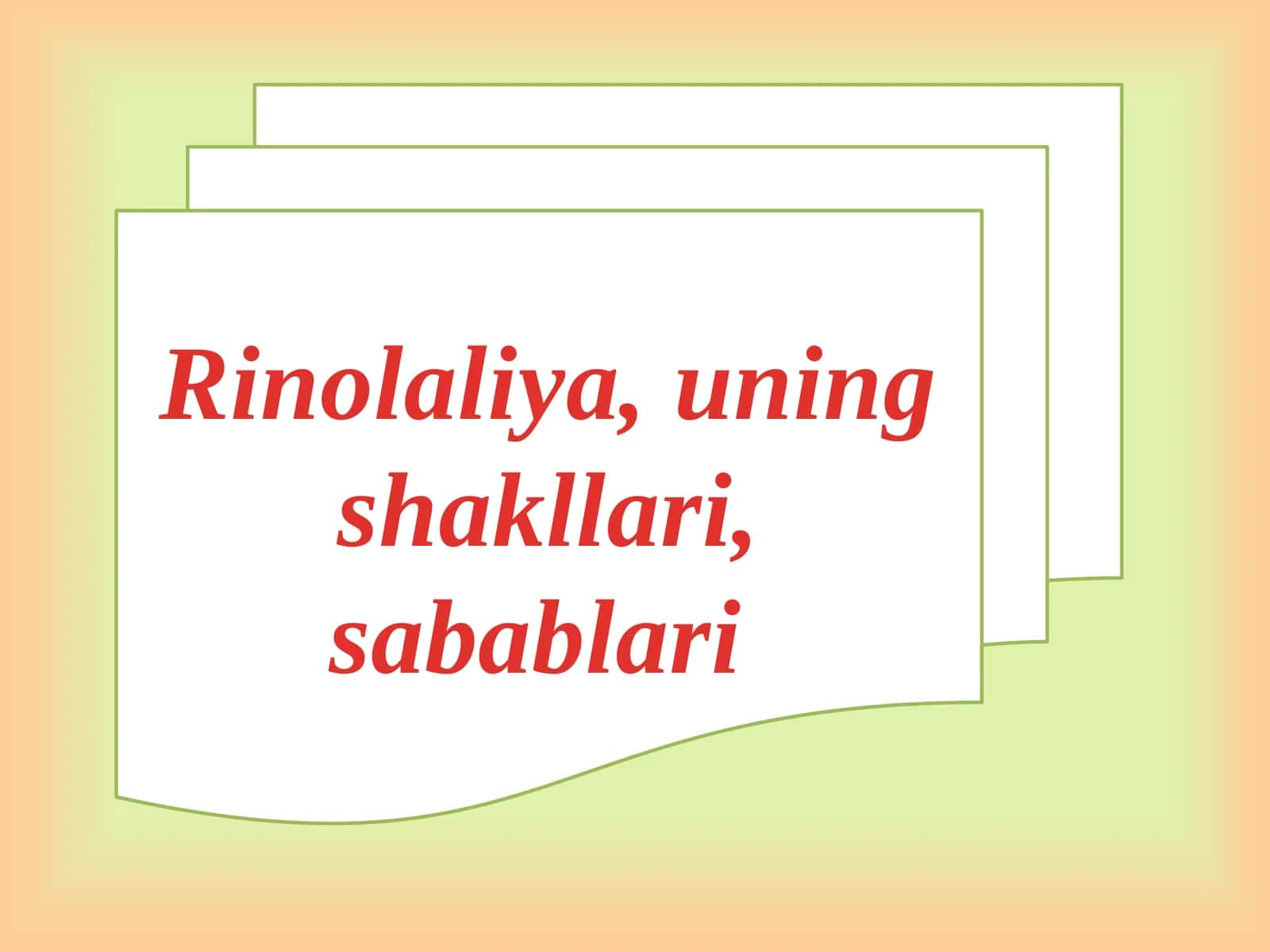 Rinolaliya, uning shakllari, sabablari 1