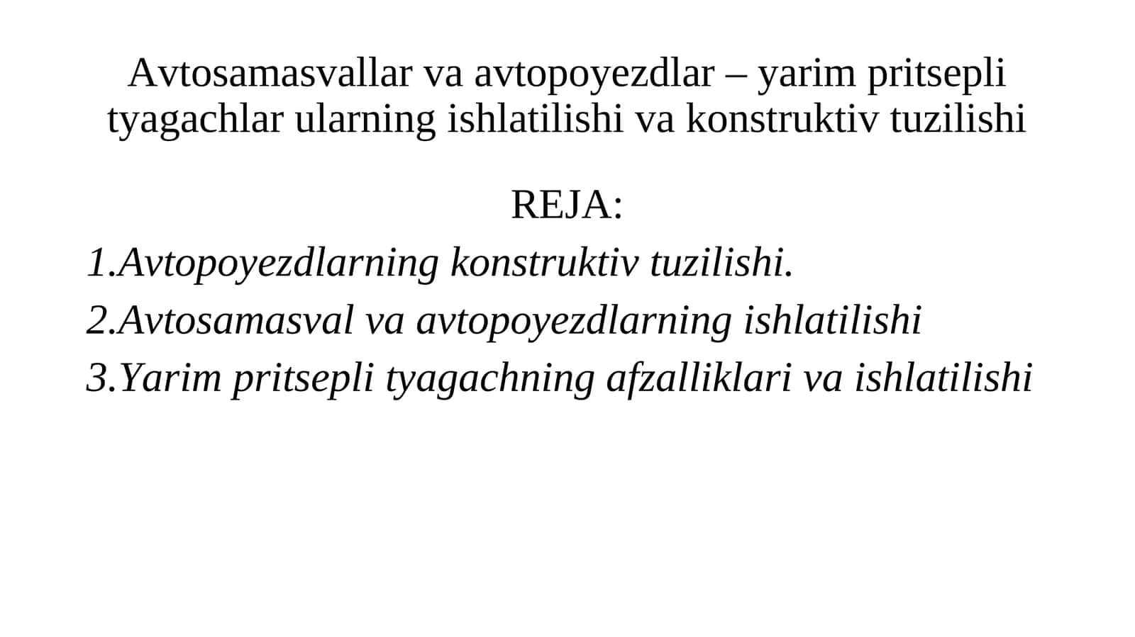 Avtosamasvallar va avtopoyezdlar – yarim pritsepli tyagachlar ularning ishlatilishi va konstruktiv tuzilishi 1