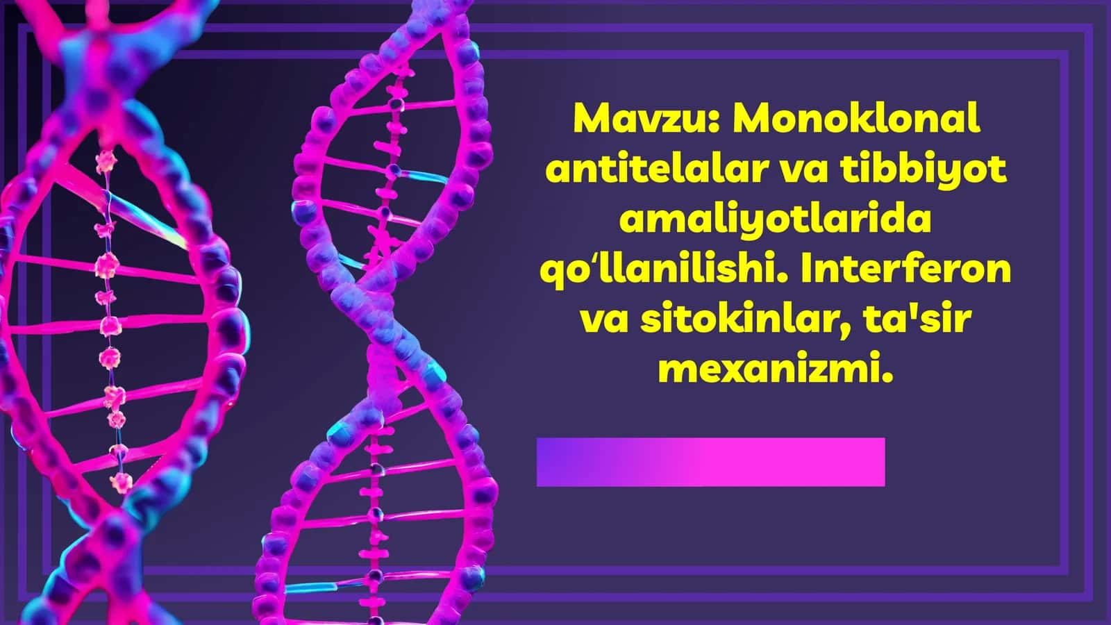 Monoklonal antitelalar va tibbiyot amaliyotlarida qoʻllanilishi 1