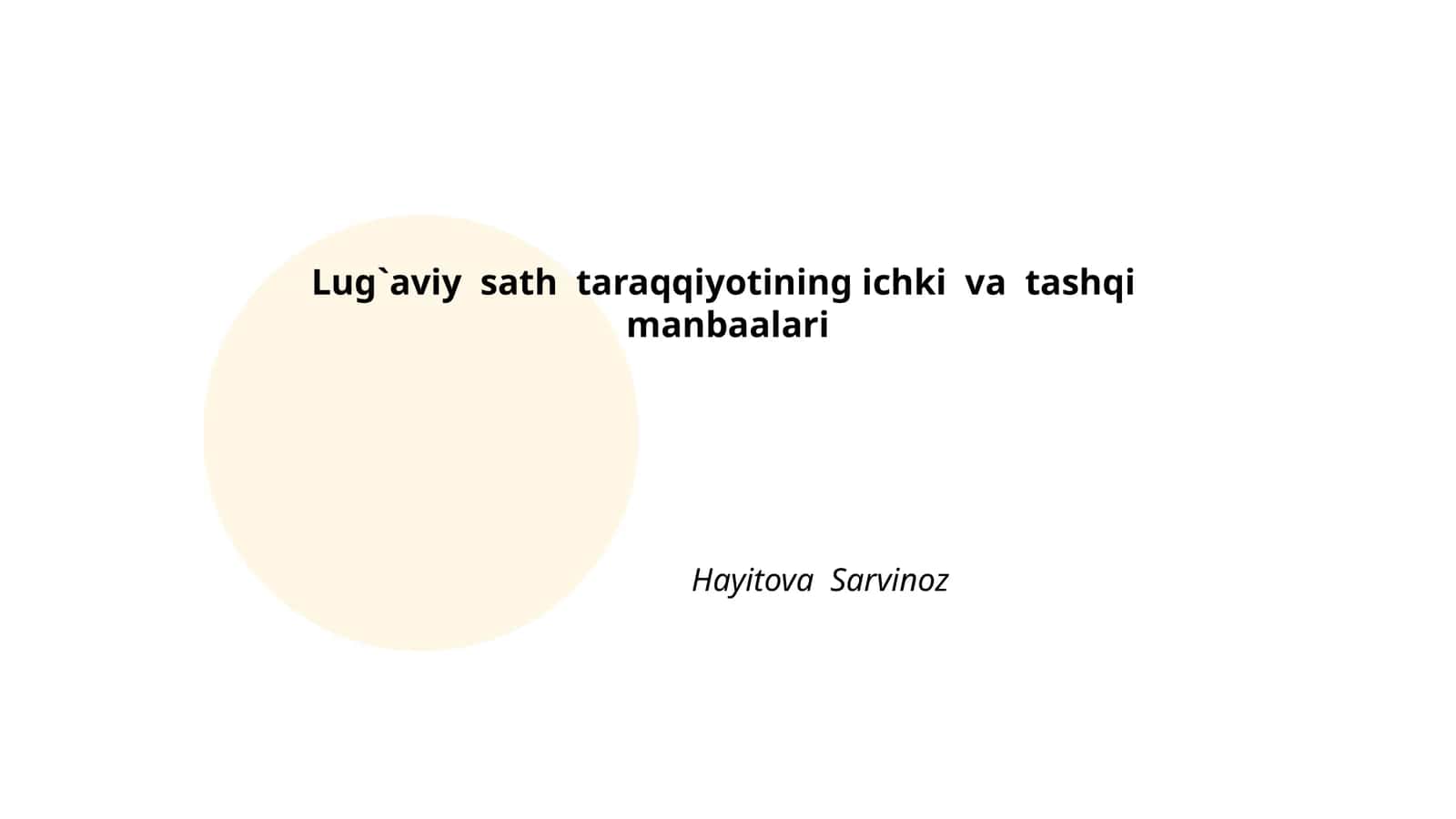 Lug`aviy sath taraqqiyotining ichki va tashqi manbaalari 1