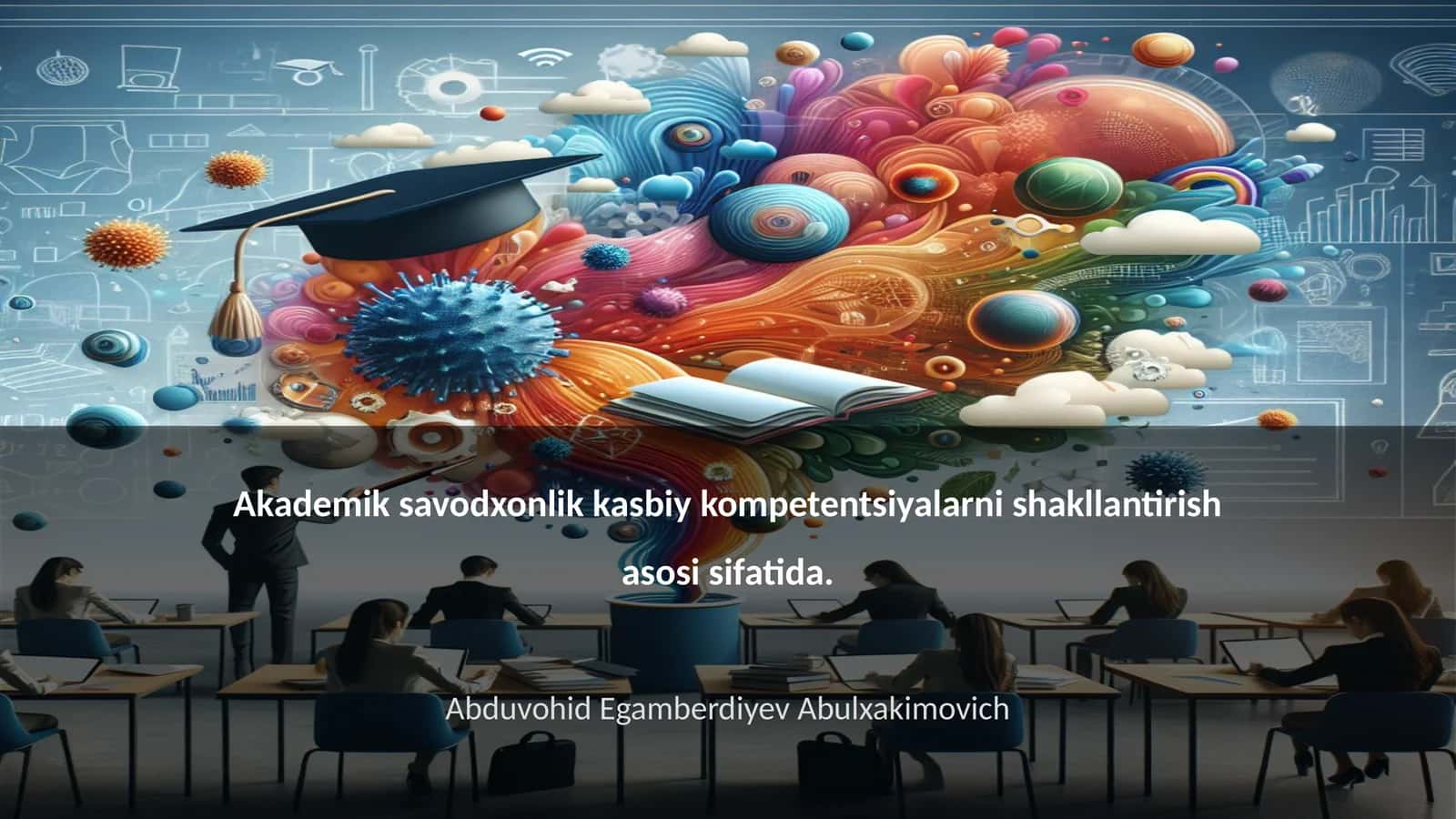 Akademik savodxonlik kasbiy kompetentsiyalarni shakllantirish asosi sifatida 1