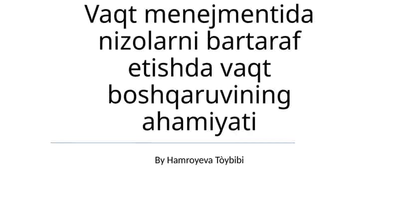 Mojaro va Vaqtni Boshqarishni Ta'riflash 1