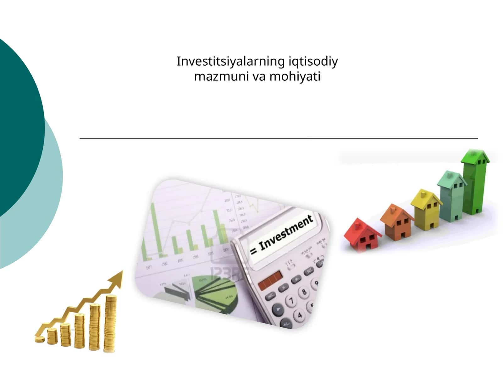 Investitsiyalarning iqtisodiy mazmuni va mohiyati 1
