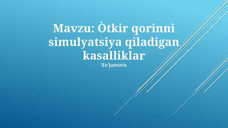 Òtkir qorinni simulyatsiya qiladigan kasalliklar 1