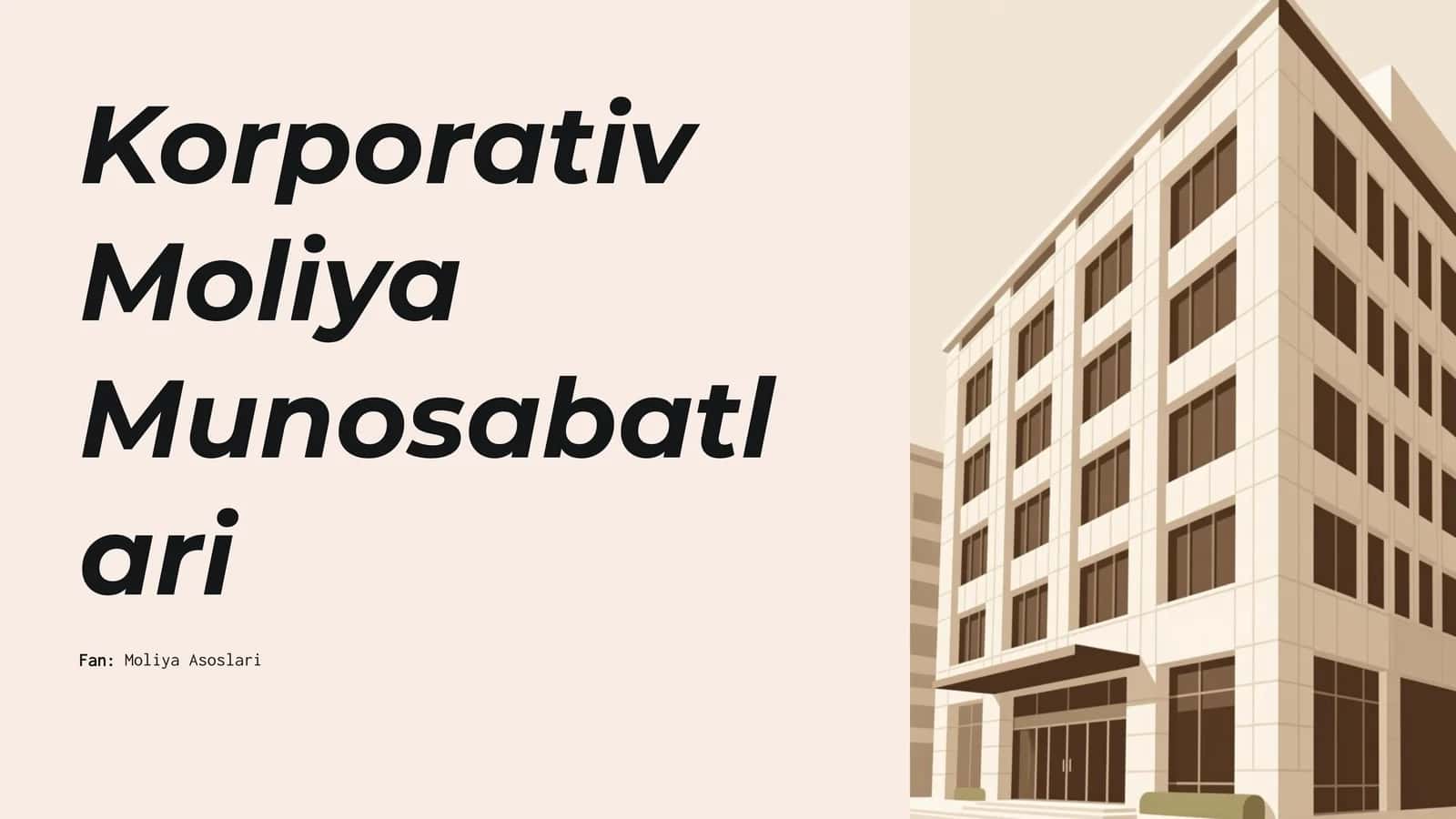 Korporativ Moliya Munosabatlari mavzusida slayd taqdimot 1