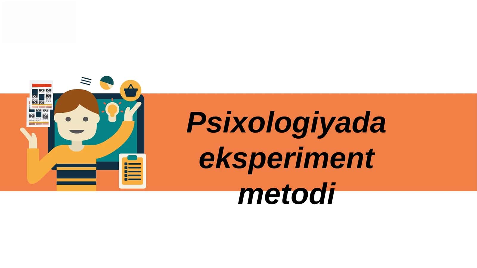 Psixologiyada eksperiment metodi 1