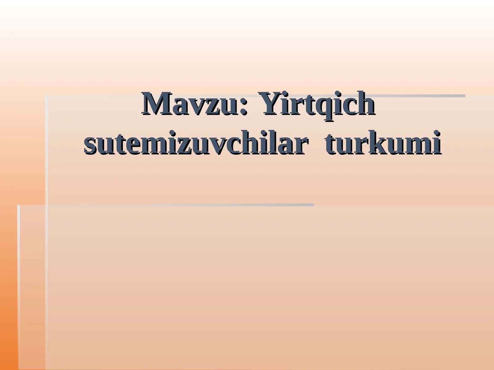 Yirtqichsutemizuvchilar turkumi 1