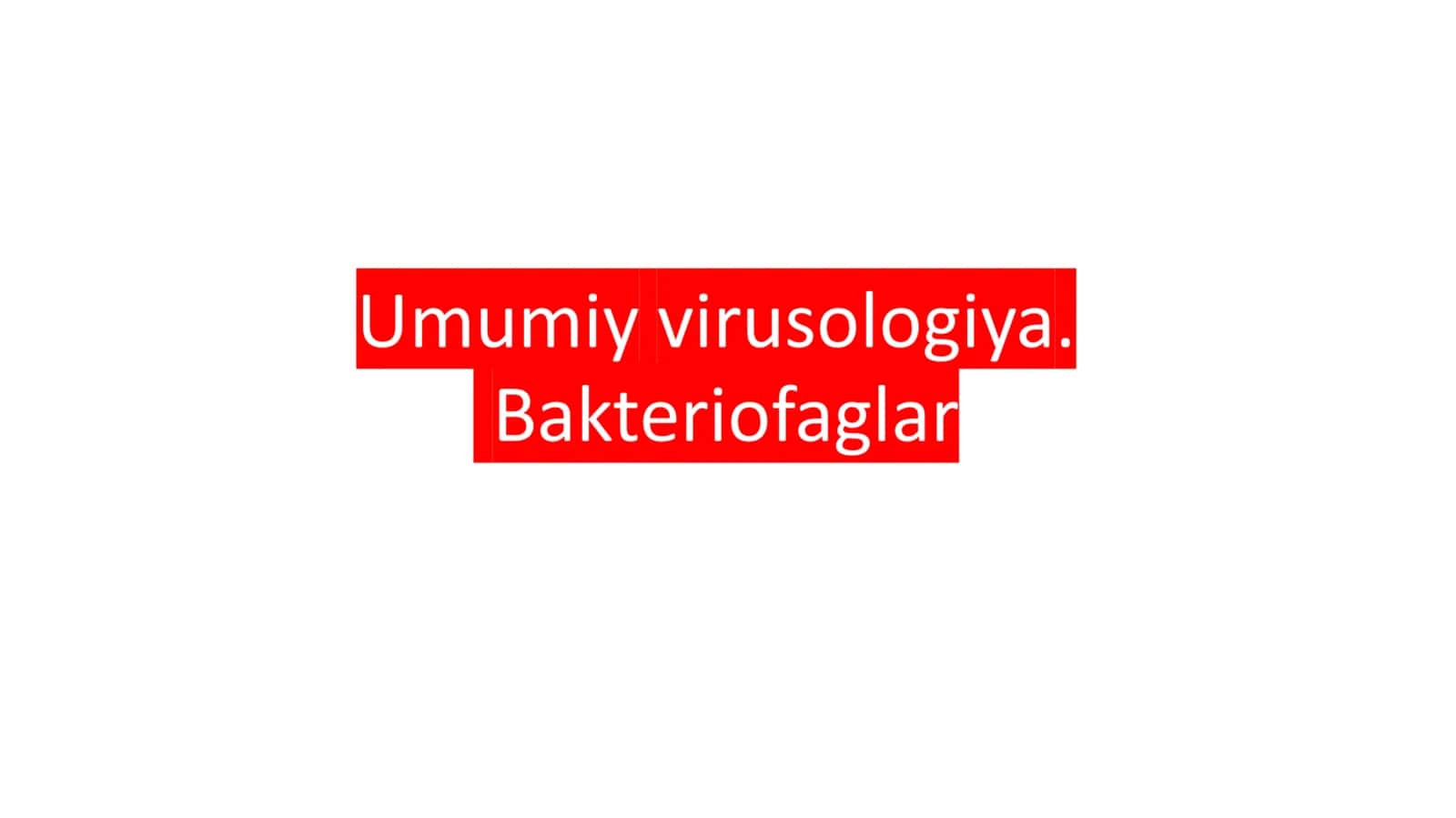 Viruslarning umumiy tavsifi 1