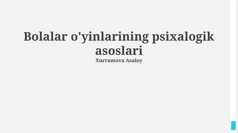 Bolalar o'yinlarining psixalogik asoslari 1