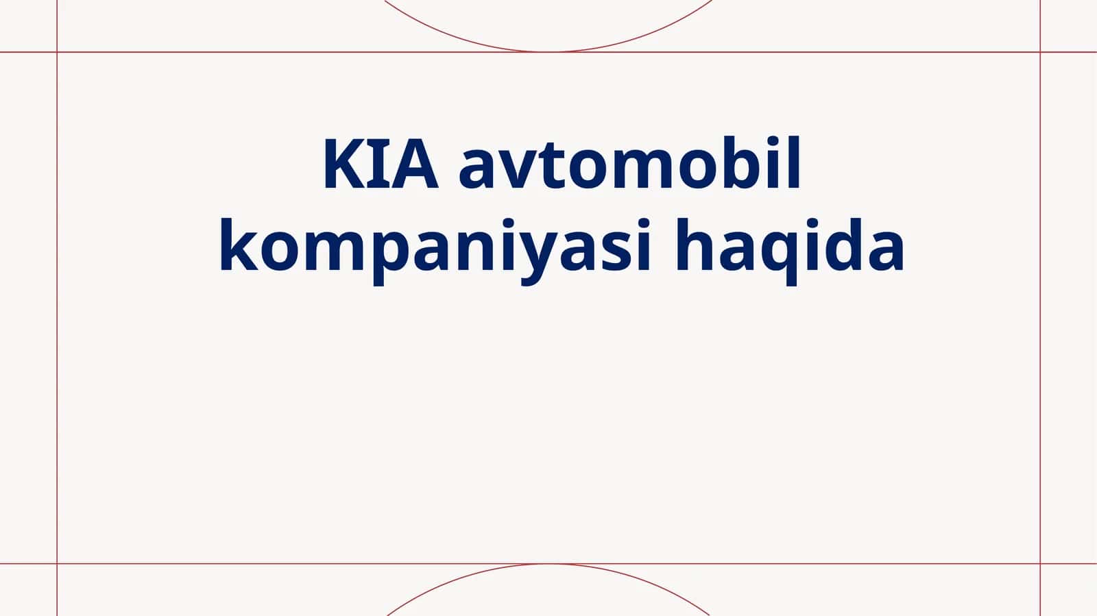 KIA avtomobil kompaniyasining tarixi 1