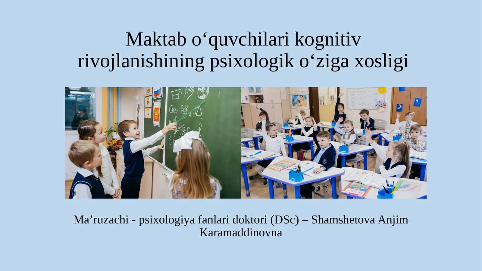 Maktaboʻquvchilarikognitivrivojlanishiningpsixologiko‘zigaxosligi 1