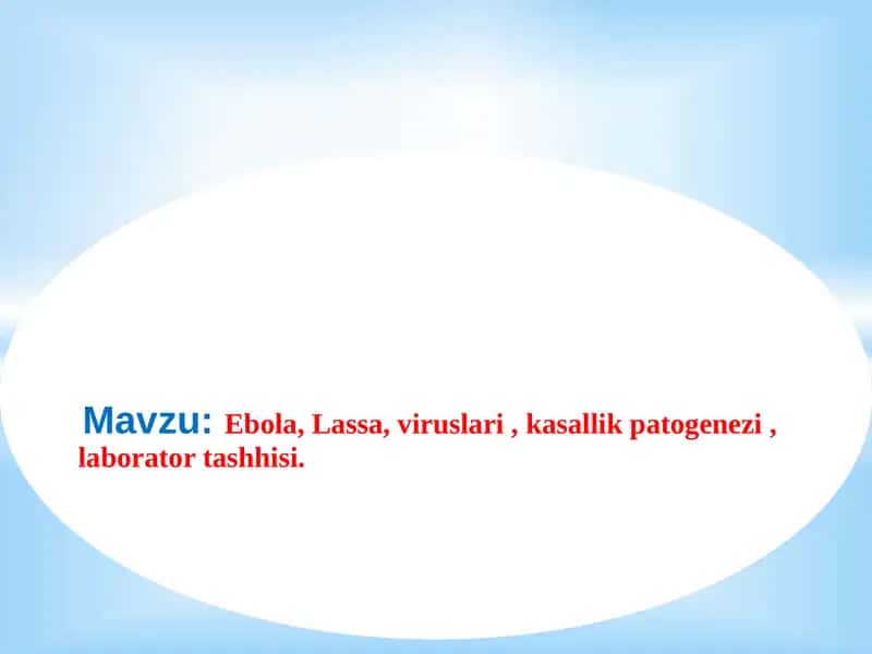 Ebola, Lassa, viruslari, kasallik patogenezi, laborator tashhisi 1
