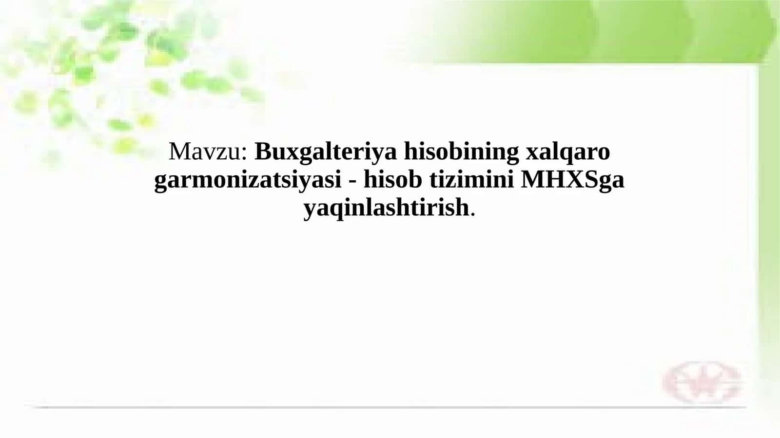 Xalqaro moliyaviy hisobot standartlari (MHXS) 1