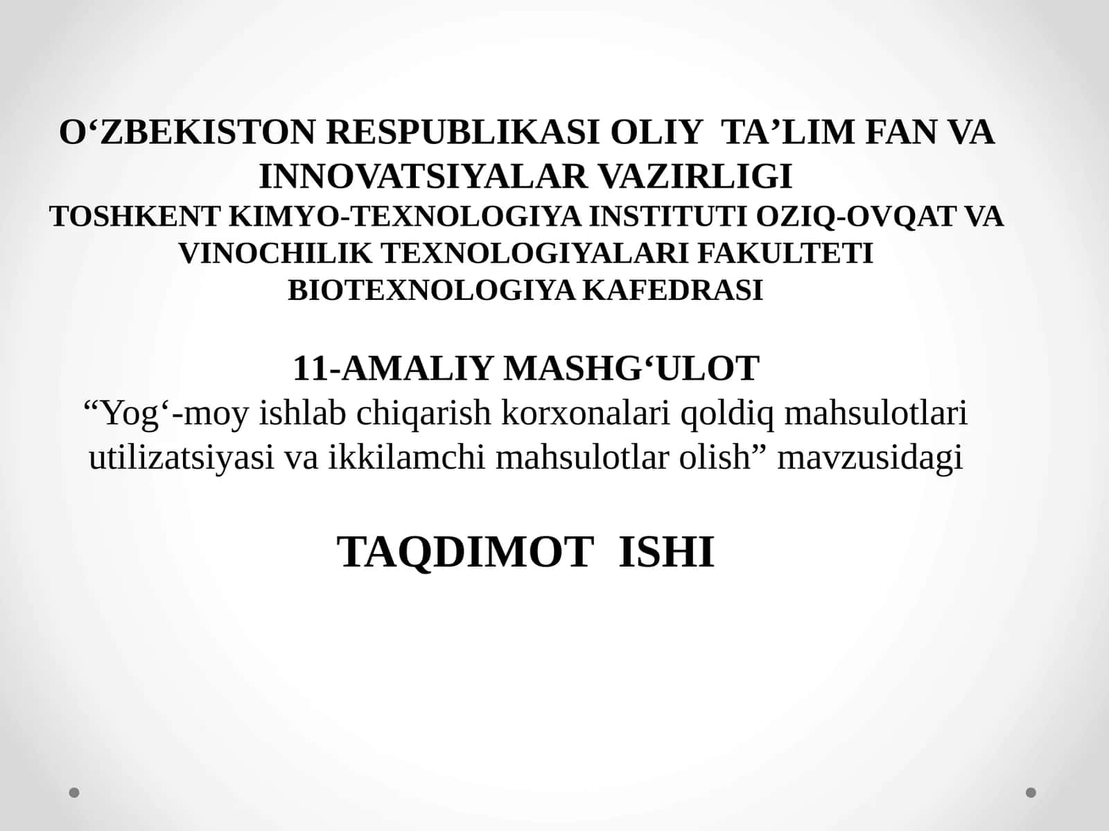 Yog‘-moy ishlab chiqarish korxonalari qoldiq mahsulotlari utilizatsiyasi va ikkilamchi mahsulotlar olish 1