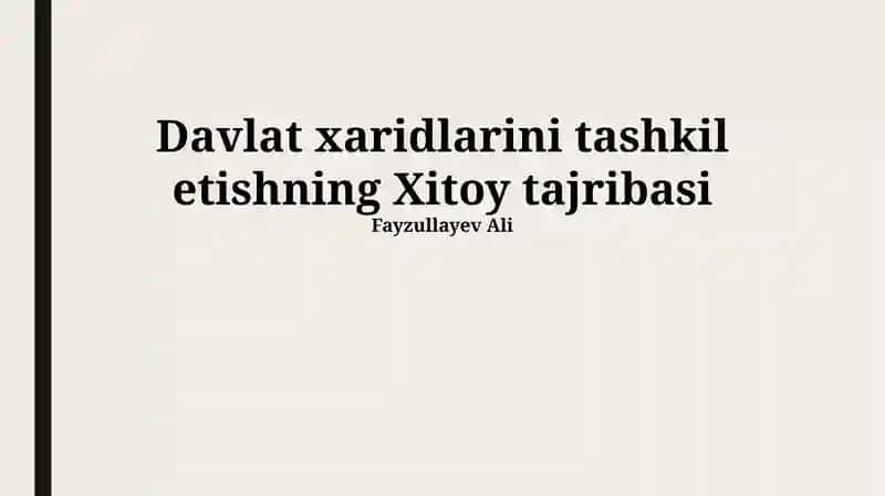 Davlat Xaridlarini Tashkil etishda Xitoy Tajribasi